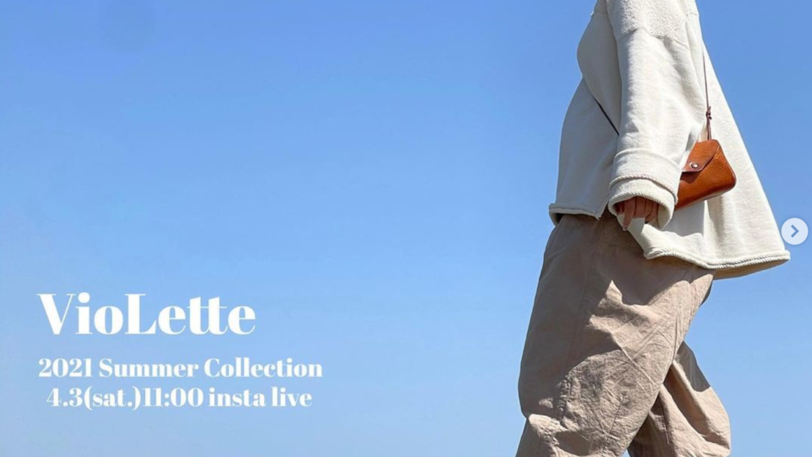 【VioLette】 2021summer collection 受注会